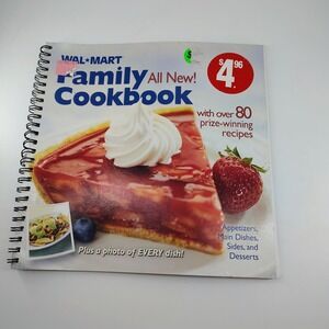 Walmart Family All New Cookbook 2006 5th Printing Spiral-bound Recipes